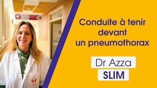 Conduite à tenir devant un pneumothorax  Dr Azza SLIM Pneumologue [upl. by Adyaj]