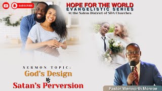 quotGods Design vs Satans Perversionquot  Salem District of SDA Churches Evangelistic Series [upl. by Solita]