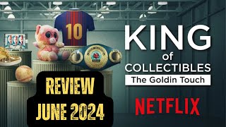 2024 Netflix Review  King of Collectibles the Goldin Touch [upl. by Ettolrahc156]