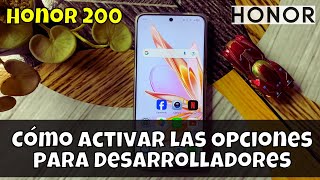 Cómo activar las Opciones para Desarrolladores en Honor 200  modo desarrollador [upl. by Bolitho]