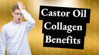 Can castor oil promote collagen [upl. by Abernon]