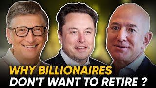 What Keeps Billionaires in the Game The Real Reason Billionaires Stay in Power [upl. by Elnukeda]