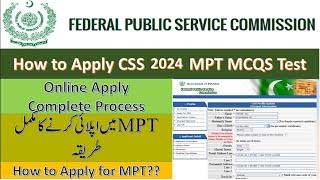 How to Apply for CSS Screening test 2024  Apply Online for MPT CSS 2024 Complete Process [upl. by Deevan]