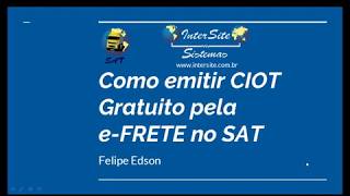 SAT  Como emitir CIOT Gratuito pela Efrete [upl. by Nadaba]