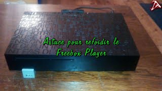 Astuce pour refroidir le Freebox Player [upl. by Showker]