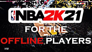 HOW TO PLAY NBA 2K21 MyCareer OFFLINE [upl. by Leeth]