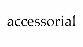 How to Pronounce accessorial [upl. by Akiaki]