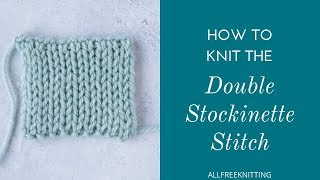 How to Knit the Double Stockinette Stitch [upl. by Anirda223]