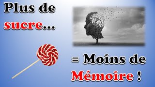 Plus de sucre  Moins de mémoire [upl. by Sregor882]