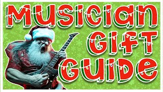 🎸ULTIMATE MUSICIAN GIFT GUIDE 2023🤘🏻 [upl. by Aigil]