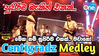 අපි කවුරුත් පිස්සුවෙන් අහපු 😍🔥 Centigradz Nonstop  Machano Live Band  LiveOne TV [upl. by Cia]