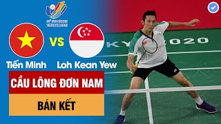 Bán kết cầu lông Nguyễn Tiến Minh vs Loh Kean Yew  Nhà vô địch thế giới khổ sở [upl. by Jdavie384]