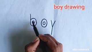 How to draw A boy Useing word boy Easy boy drawing step by step boydrawing [upl. by Soulier]