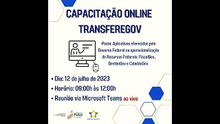 Capacitação Online Transferegovbr  Apresentação dos Aplicativos Parceriasgovbr [upl. by Ahtelra]