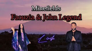 Minefields  Faouzia amp John Legend lyrics [upl. by Bourke]