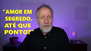 quotAmor em segredo Até que ponto” [upl. by Decamp]