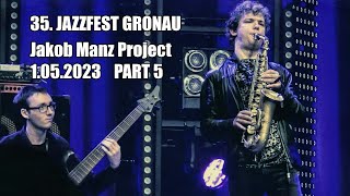 🇪🇺 🇩🇪 🎶 JAKOB MANZ PROJECT  35 JAZZFEST GRONAU GERMANY 1052023 part 5 [upl. by Ailen]