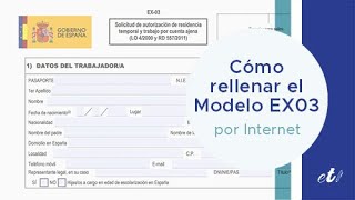 🖊 Como rellenar la Autorización de residencia temporal y trabajo por cuenta ajena Modelo EX03 [upl. by Redan81]