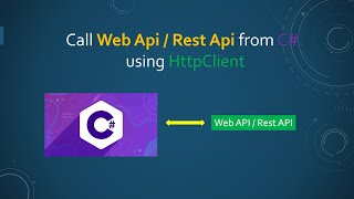 How to call Web API  REST API with C [upl. by Zitvaa133]