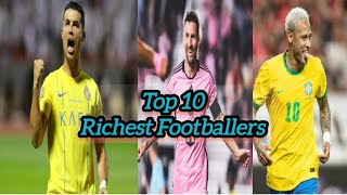 Top 10 Richest Footballers in The World 2024 [upl. by Engedus916]