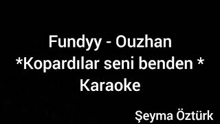 Fundyy  Kopardılar seni bendenKaraoke [upl. by Abdella]