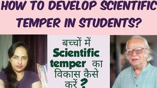 How to develop scientific temper in students [upl. by Koffman]