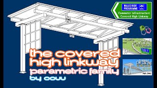 Paremetric Covered High Linkway Family Creation 042 [upl. by Aihsenek]