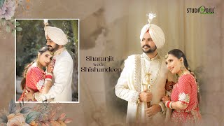 SHARNJIT WEDS SHISHANDEEP  4K PUNJABI WEDDING HIGHLIGHT 2024  STUDIO GILL ZIRA 9463381331 [upl. by Enobe27]