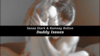 Sansa amp Ramsay AU Daddy Issues [upl. by Hermione]