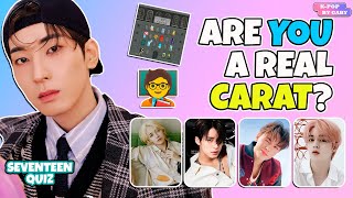 ARE YOU A REAL CARAT 3  SEVENTEEN QUIZ  KPOP GAME ENGSPA [upl. by Lytton]