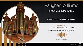 Sampleset Sweelinq Augustijnenkerk Dordrecht  Rosymedre  Vaughan Williams  Lennert Knops [upl. by Nolat962]