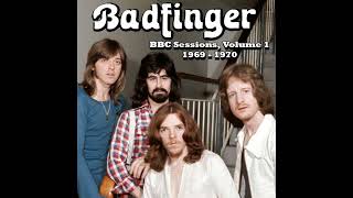 Badfinger BBC Sessions Volume 1 19691970 [upl. by Kruger435]