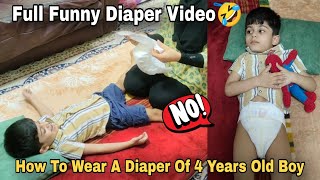 How To Wear A Diapers Of 4 Years Old  Funny Diaper Video 🤣  Diaper Boy Video [upl. by Ahsiken151]