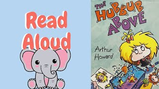 The Hubbub Above  Read Aloud [upl. by Alysia711]