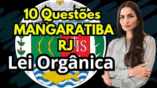 10 Questões Lei Orgânica MANGARATIBA Parte 2 [upl. by Onirotciv160]