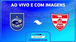 JOGO COMPLETO RIO CLARO X LINENSE  RODADA 7  PAULISTÃO A2 SICREDI 2024 [upl. by Ytak803]