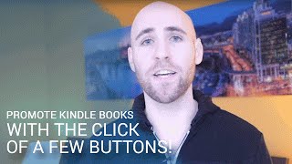 Kindle Publishers How To Promote Kindle Books With The Click Of A Few Buttons [upl. by Salomon]