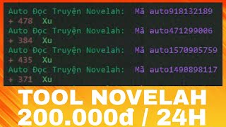 TOOL HACK XU NOVELAH AUTO ĐỌC TRUYỆN KIẾM TIỀN THẺ CÀO GARENA MIỄN PHÍ [upl. by Routh243]