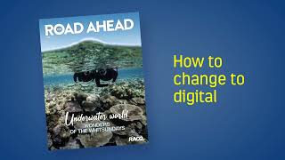 RACQ Road Ahead Magazine  How to change to digital [upl. by Fernandes]