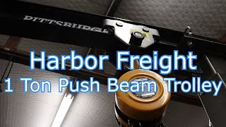 Harbor Freight 1 Ton Push Beam Trolley Unboxing and Installation [upl. by Ecyal]