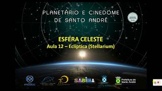 Vídeo Aula 12  Eclíptica Stellarium [upl. by Sheela555]