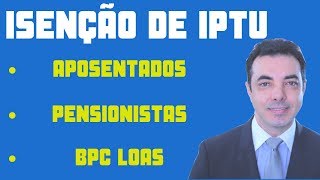 ISENÇÃO DO IPTU PARA APOSENTADOS E PENSIONISTAS DO INSS [upl. by Naujej]