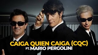 CQC CAIGA QUIEN CAIGA ft Mario Pergolini  PERDÓN CENTENNIALS [upl. by Selokcin937]