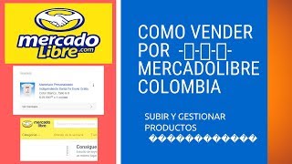 Como VENDER por mercadolibre Colombia [upl. by Len]