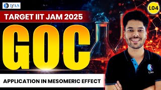 IIT JAM Chemistry Application in Mesomeric Effect  GOC  Target IIT JAM Chemistry 2025  L 4  IFAS [upl. by Archangel]