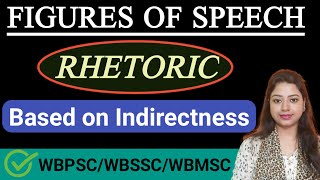 Rhetoric  Figures based on IndirectnessFigures of Speech  WBPSC  WBSSCMSC Rhetoric 2024 [upl. by Xino441]