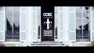 COEZ  SIAMO MORTI INSIEME TEASER [upl. by Amadeus]