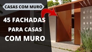 🔊 45 Fachadas com Muro para Todos os Estilos Descubra o Ideal para Você [upl. by Nahtanoj20]