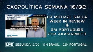 Exopolítica Semana 10 Fev 2024 Dr Michael Salla Week in Review  EM PORTUGUÊS [upl. by Blaseio]