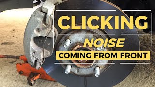 CLICKING NOISE from Front Wheel when Driving [upl. by Namdor663]